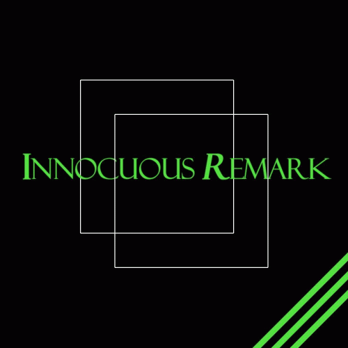 Innocuous Remark